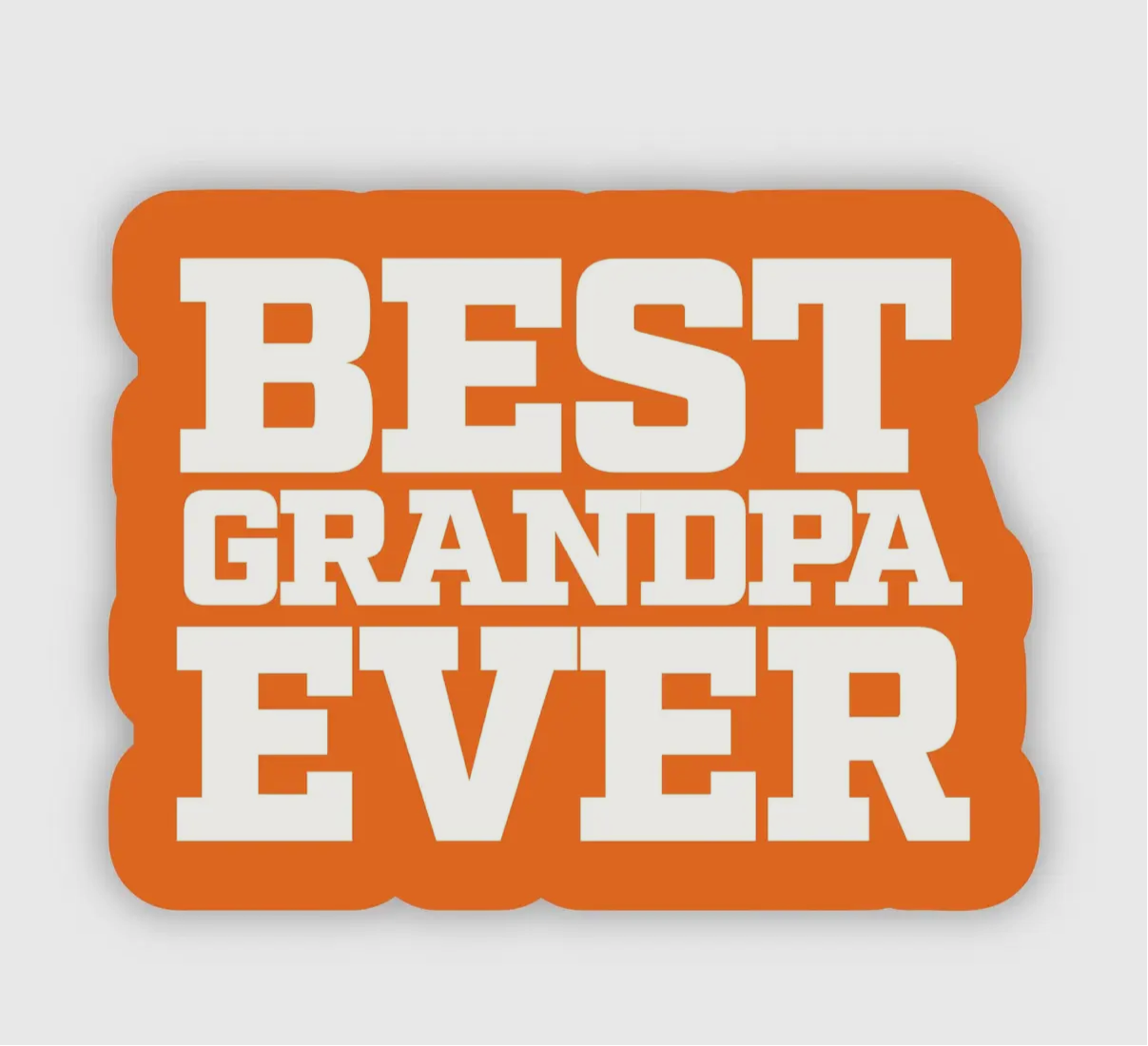 "Best Grandpa Ever" Sticker